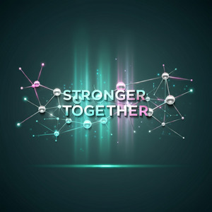 Stronger Together