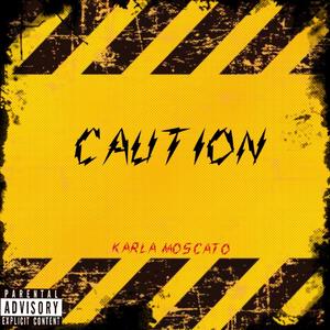 Caution