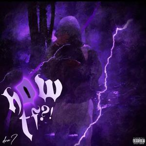 HOW TF?! (feat. Zayboss.1, Cfoe & ihysylas)