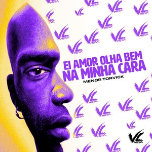 Ei Amor Olha Bem na Minha Cara