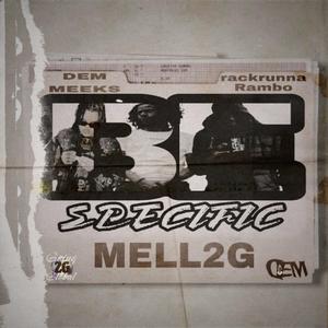 Be Specific (feat. DEM Meeks & Rackrunna Rambo)