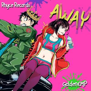 Away (feat. GoldenEMP)