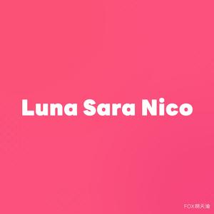 Luna Sara Nico