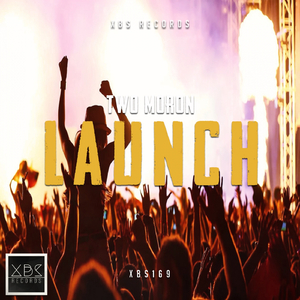 Launch (Original Mix)