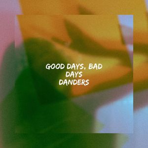Good Days, Bad Days