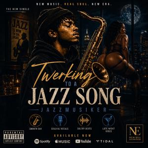 TWERKIN TO A JAZZ SONG