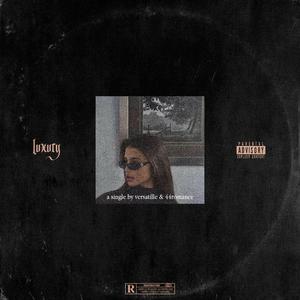Luxury (feat. 44romance)