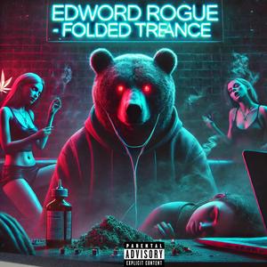 FOLDED TRANCE (Prodby.Bearlyfbeatz)