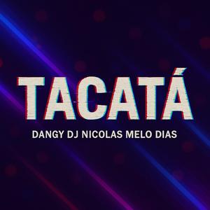 Tacatà (feat. Nicolas Melo Dias) (Radio Edit)