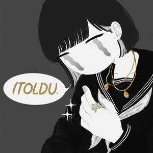 ITOLDU (feat. Eshrack_)