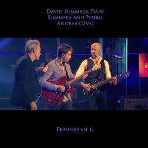 Perdido en ti (En Vivo) (feat. Pedro Andrea & David Summers) (En vivo)