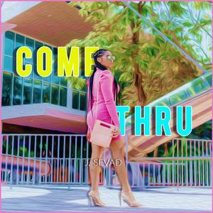 Come Thru