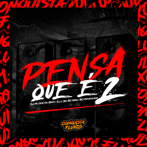 Pensa Que é 2