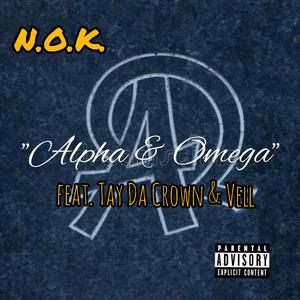 Alpha & Omega (feat. Tay Da Crown & Vell)