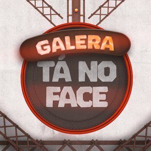 Galera Tá no Face