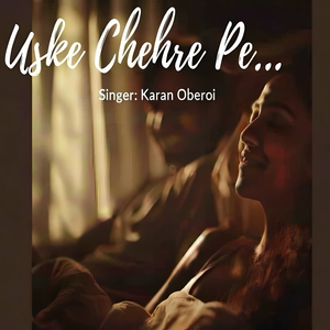 Uske Chehre Pe