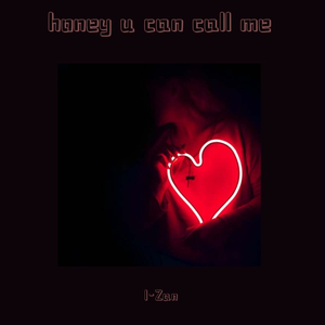 honey u can call me （Prod.by LEON)