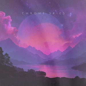 Chrome Skies