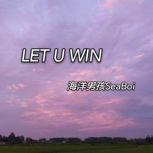 LET U WIN