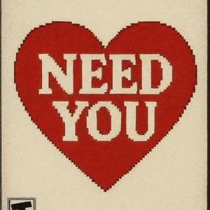 NEED YOU