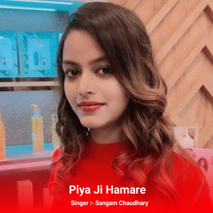 Piya Ji Hamare