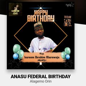 Anasu Federal Birthday