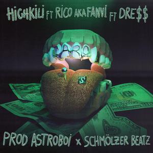 Caro (feat. Highkili, Rico AKA Fanvi, Dre$$ & Schmölzer Beatz)