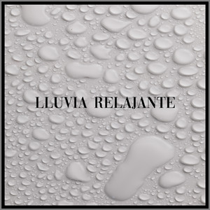 Lluvia Relajante