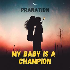 My Baby Is a Champion