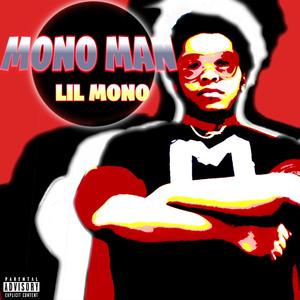 MONO MAN