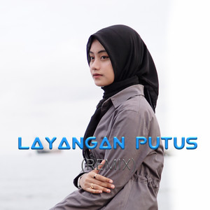 Layangan Putus (Remix)