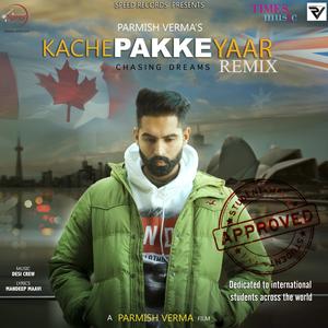 Kache Pakke Yaar (Remix)