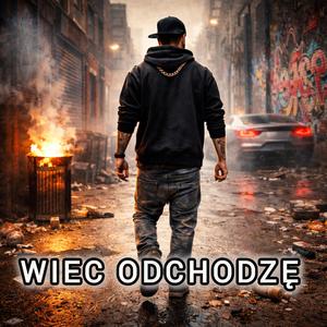 Więc odchodzę