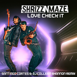 Love Check It (Santiago Cortes & Colleen Shannon Club Mix)