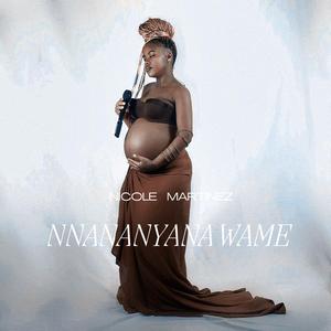 Nnananyana wame