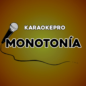 Monotonía (Instrumental Version)