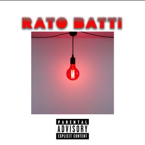 RATO BATTI From EP "certified"