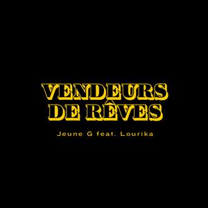 Vendeurs de Rêves (feat. Lourika)