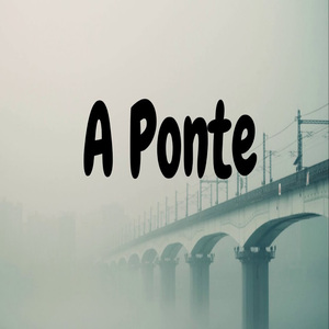 A Ponte
