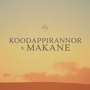Koodappirannor X Makane