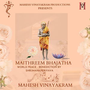 Maithreem Bhajatha: World Peace Benediction