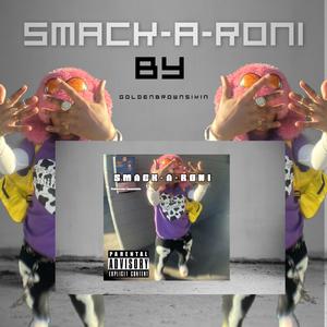 SMACKARONI