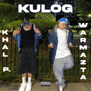 Kulog (feat. Khal P. & Warmazta)