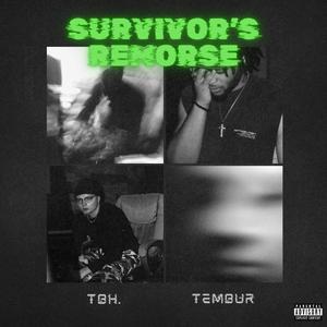 Survivor's Remorse (feat. Tembur)