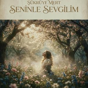 Seninle Sevgilim
