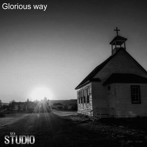 Glorious Way