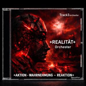+REALITÄT+ Orchester – Aktion – WAHRNEHMUNG - REAKTION+