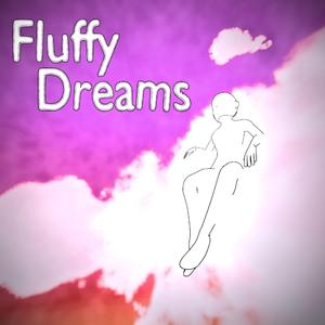 Fluffy Dreams
