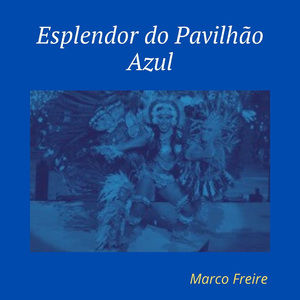 Esplendor do Pavilhão Azul