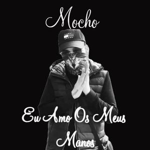 Eu Amo Os Meus Manos